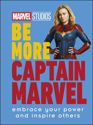 cover image of Marvel Studios Be More Captain Marvel